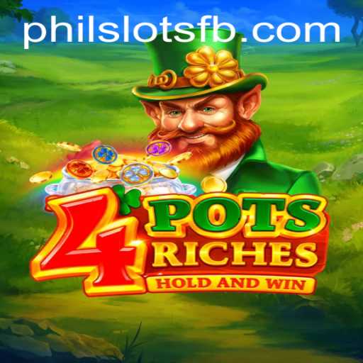 Unlocking the Excitement of 4PotsRiches: An In-Depth Look into Philslots' Latest Offering