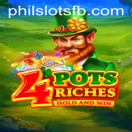 Unlocking the Excitement of 4PotsRiches: An In-Depth Look into Philslots' Latest Offering