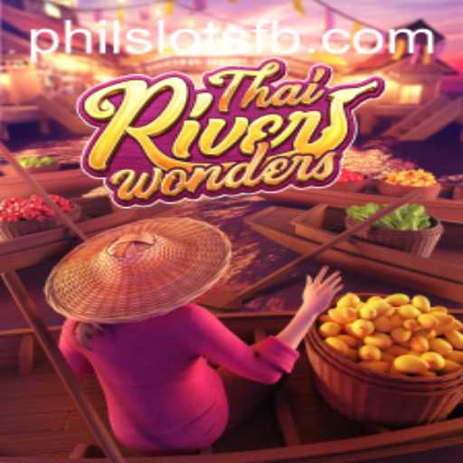 Unveiling the Excitement of ThaiRiverWonders: A Philslots Favorite